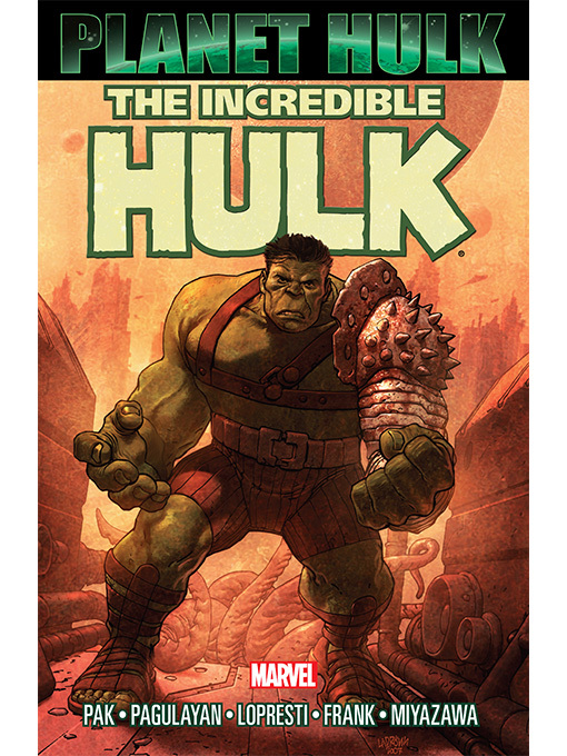 Title details for Planet Hulk by Greg Pak - Available